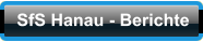 SfS Hanau - Berichte