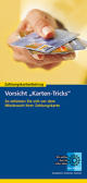 Faltblatt: Vorsicht „Karten-Tricks