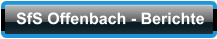 SfS Offenbach - Berichte