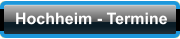 Hochheim - Termine